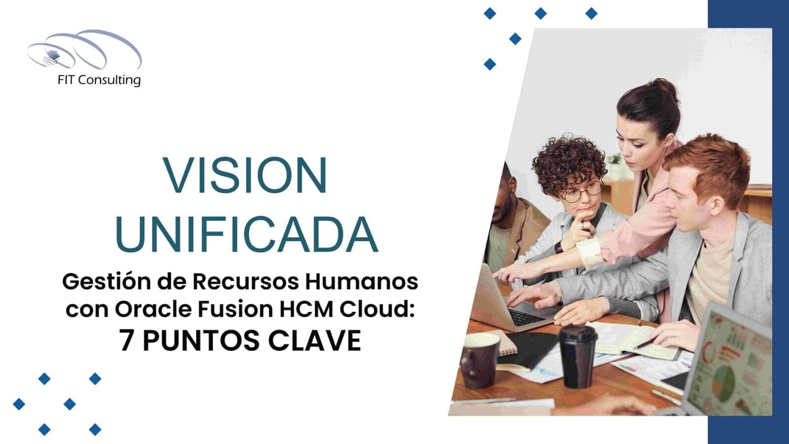 Revolución de la Gestión de Recursos Humanos con Oracle Fusion HCM Cloud: 7 Puntos Clave